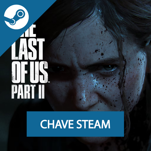 The Last of Us Parte II - Chave Steam