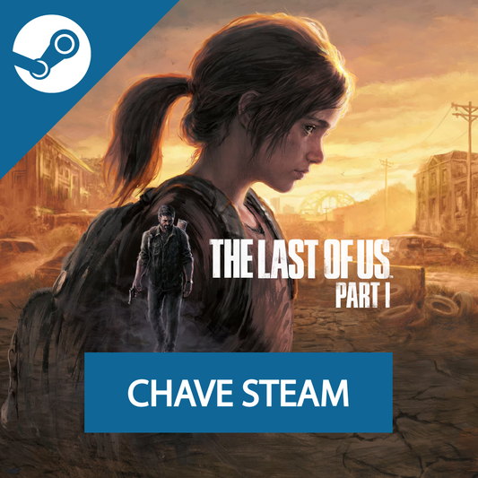 The Last of Us Parte I - Chave Steam